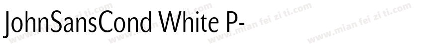 JohnSansCond White P字体转换